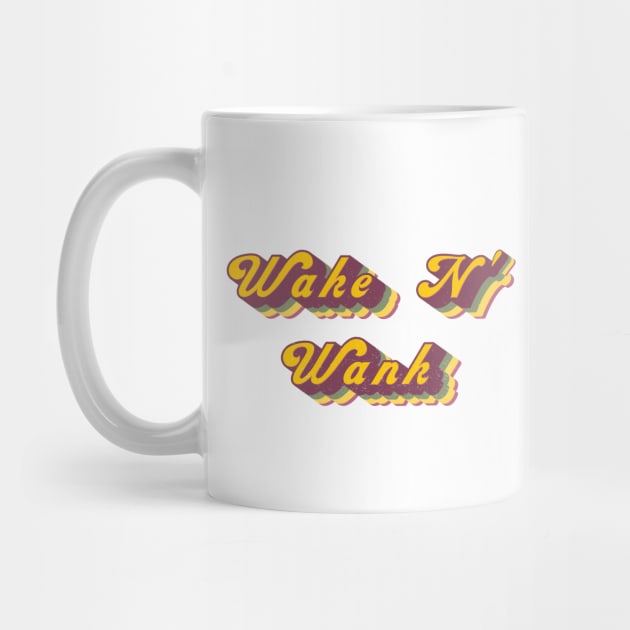 Wake n Wank - Mug design by Girls on Porn